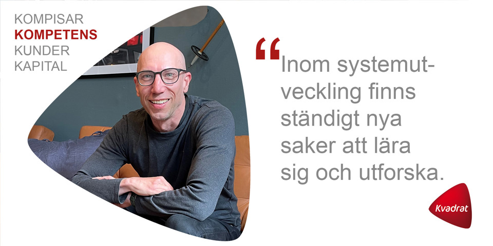 Niklas Godin, systemutvecklare ansluten till Kvadrat Sundsvall.